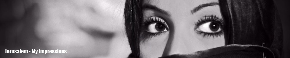 Jerusalem - My Impressions